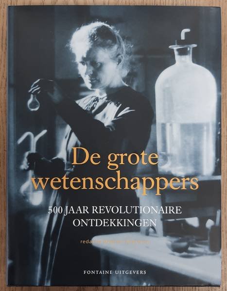 ROBINSON, ANDREW. - De grote wetenschapper 500 jaar revolutionaire ontdekkingen