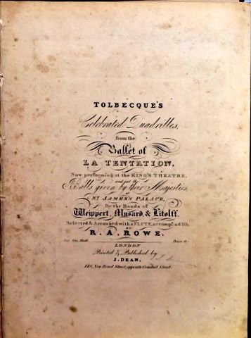 Tolbecque, J.B.: - Tolbecque`s celebrated quadrilles from the ballet of La tentation, now performed at the King`s Theatre... Selected & arranged with a flute, accompt. ad lib.... by R.A. Rowe