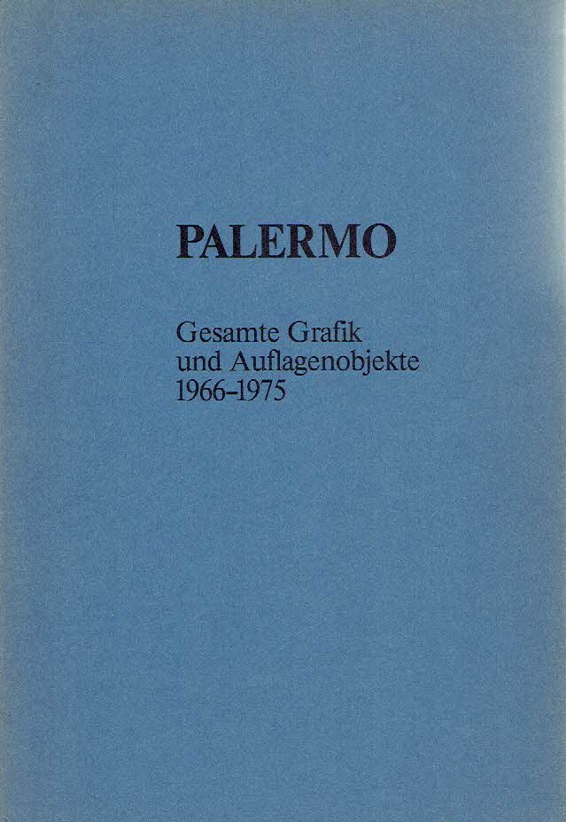 PALERMO, Blinky - Palermo - Die gesamte Grafik und alle Auflagenobjekte 1966 bis 1975 - Sammlung J.W. Froehlich.