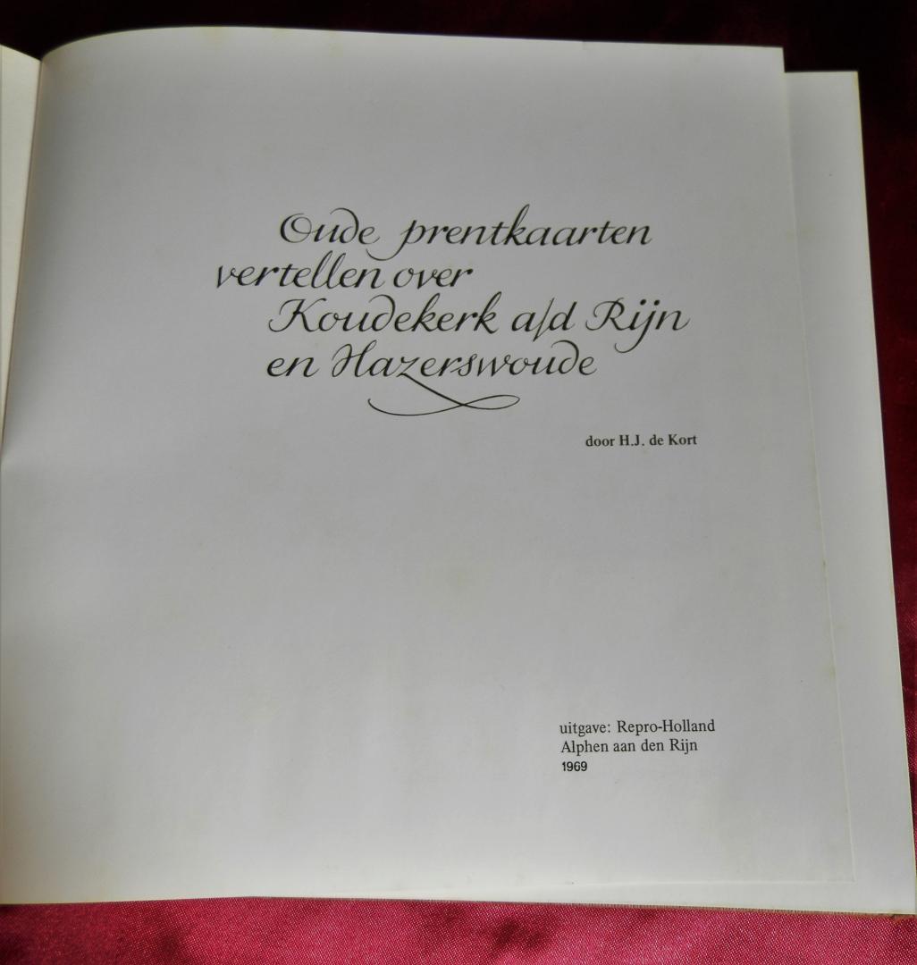 Kort, H J de - Oude prentkaarten vertellen over Koudekerk a/d Rijn en Hazerswoude [1.dr]