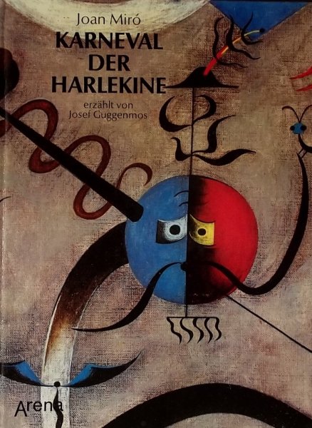 Guggenmos, Josef - Joan Miro Karneval der Harlekine