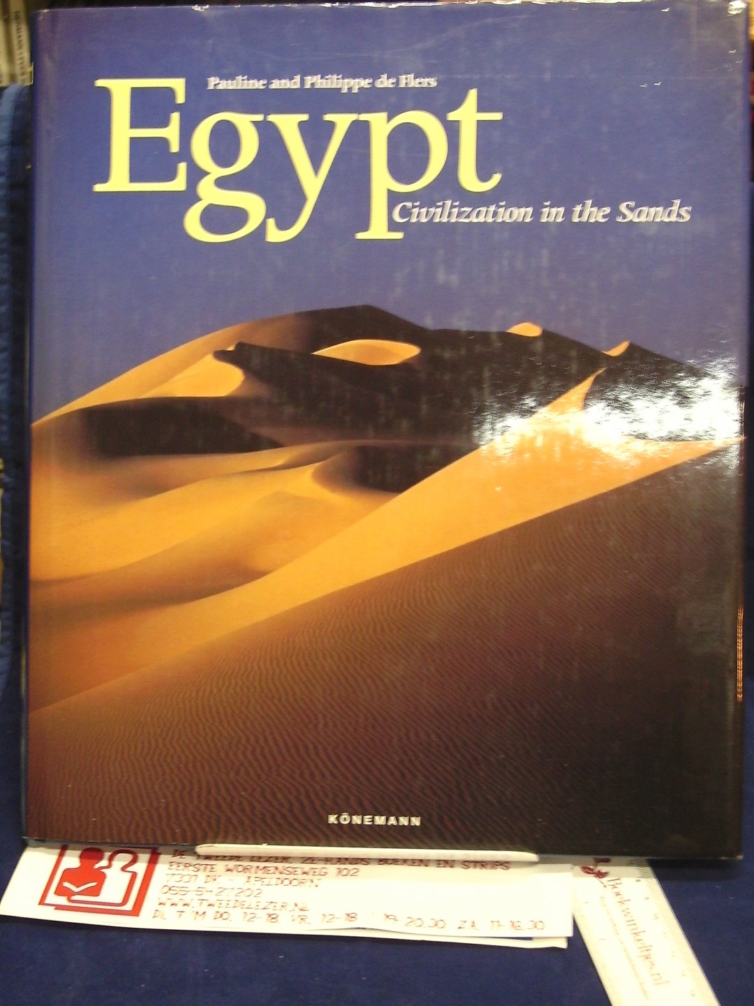 Flers, Pauline de and Philippe de Flers - Egypt / Civilization in the Sand