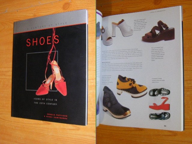 Angela Pattison - A Century of Style: Shoes Icons of Style in the 20th Century