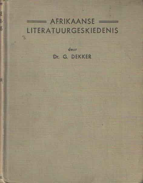Dekker, G. - Afrikaanse Literatuurgeskiedenis