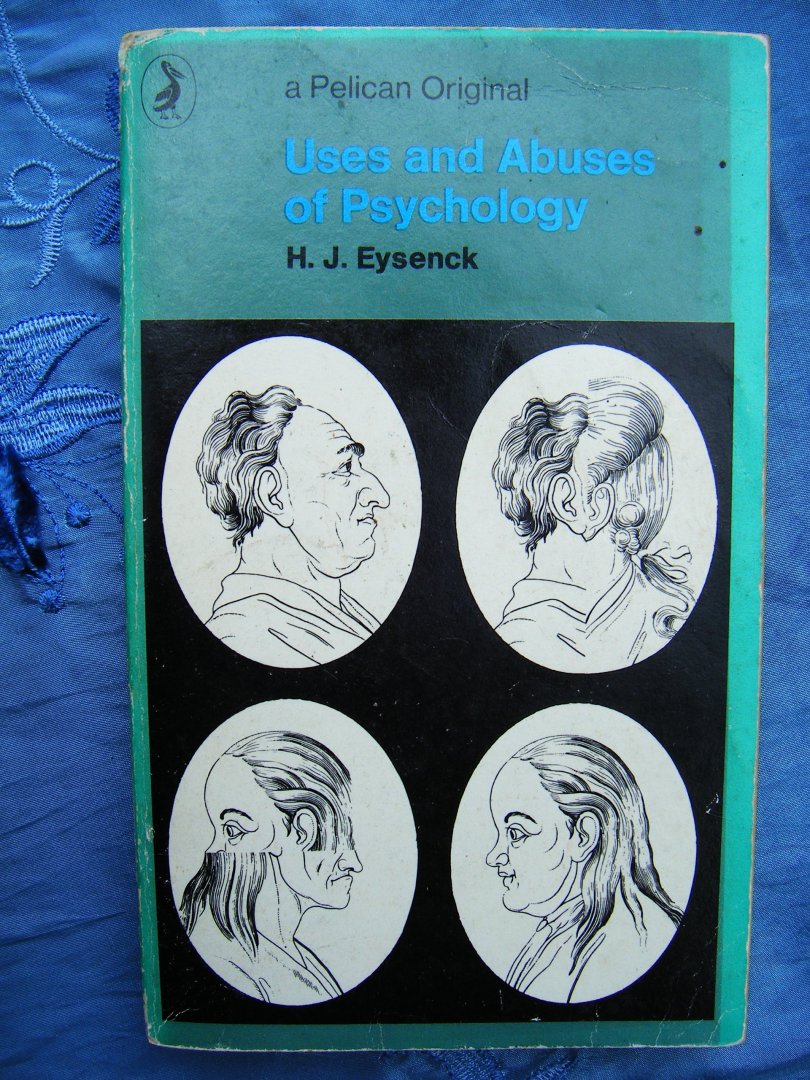 Eysenck, H. J. - Uses and Abuses of Psychology