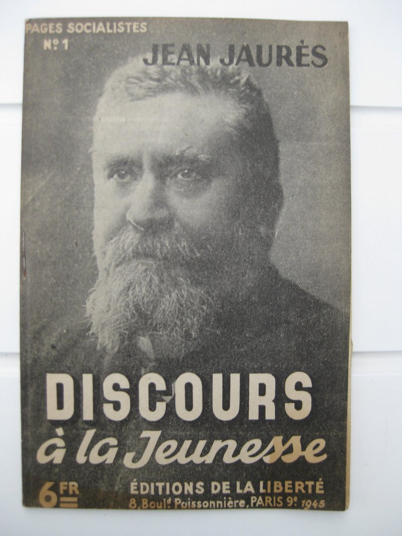 Jaurès, Jean - Discours à la Jeunesse.