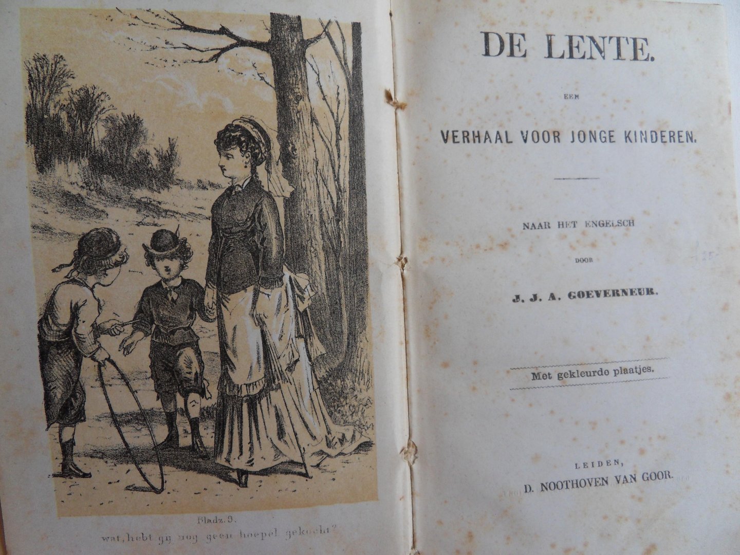 Goeverneur, J.J.A. - De Lente. - Verhaal voor Jonge Kinderen naar het Engelsch. - Met gekleurde plaatjes [ = vier lithografische afbeeldingen ].