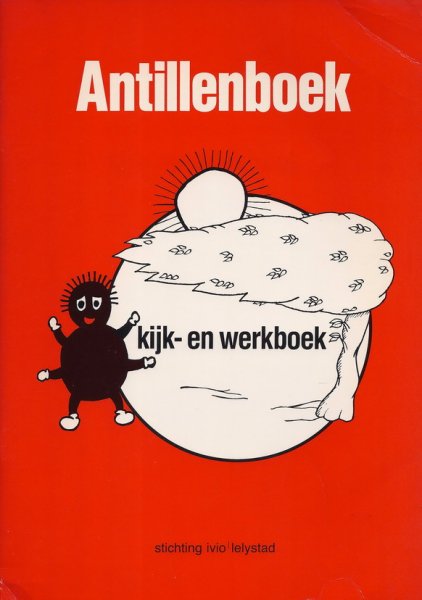 Arduin, Hilly - Antillenboek; Bronnenboek (deel 1), Kijk- en Werkboek (deel 2).