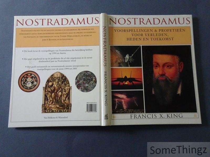 Francis X. King en Stephen Skinner. - Nostradamus. Voorspellingen & profetieen voor verleden, heden en toekomst.
