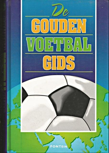 Colin, François en Lex Muller (reds.) - De gouden voetbalgids