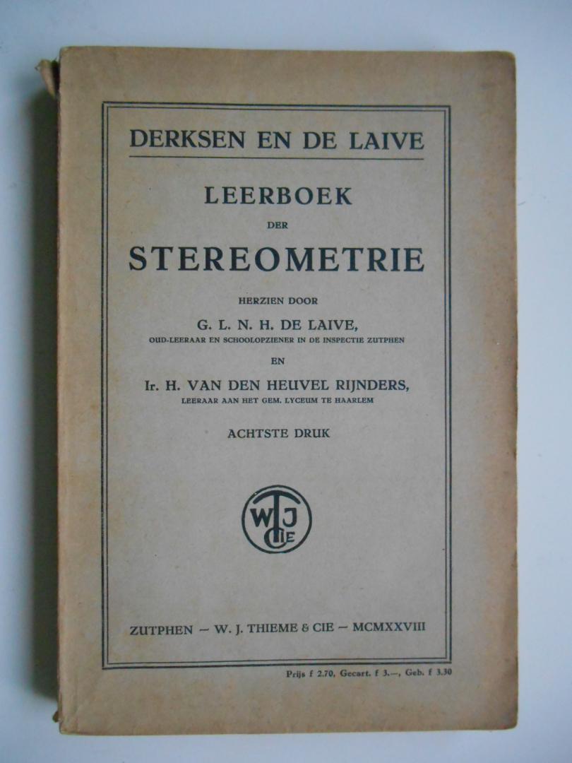 Derksen H.A., Laive, de G.L.N.H., Heuvel Rijnders, H. van den - Leerboek der stereometrie