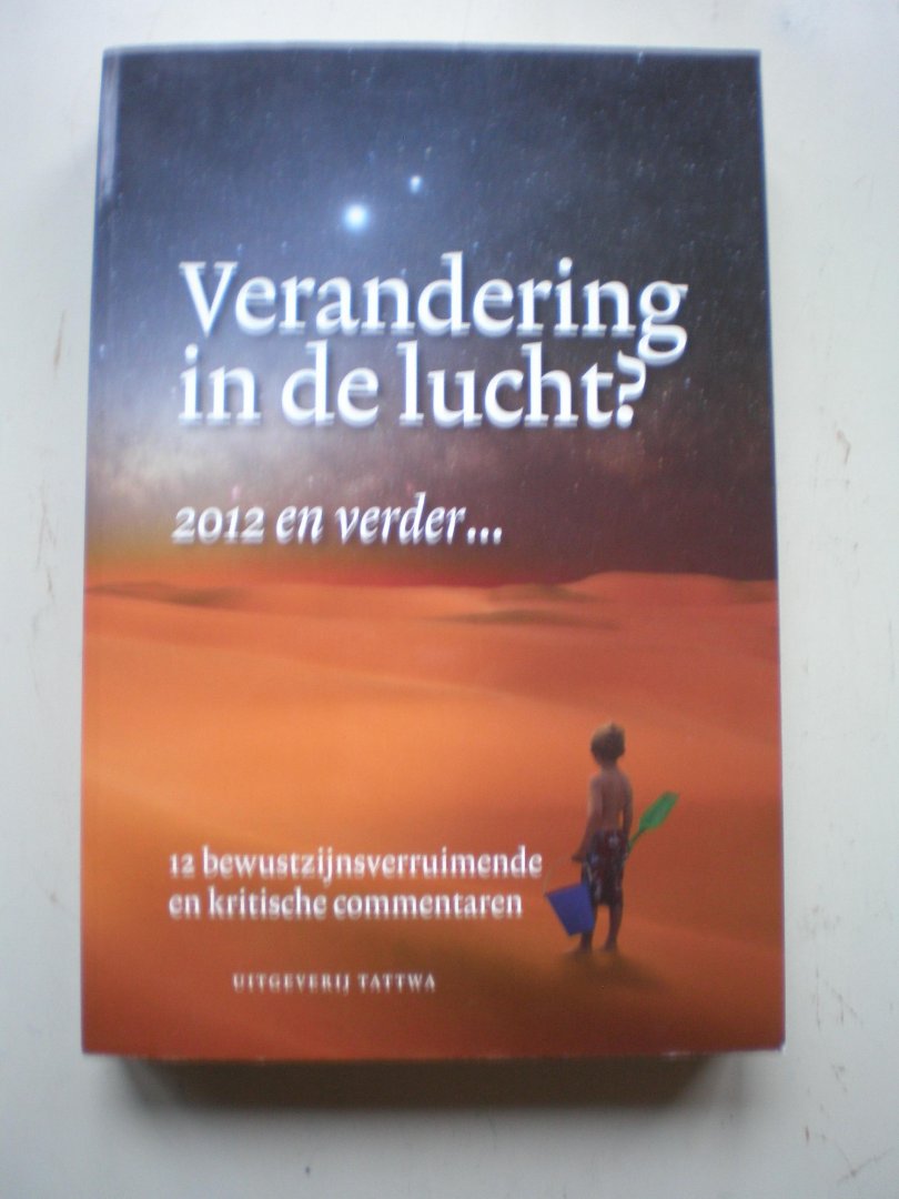 Glaudemans, Willem, Anton Blok, e.a. - Verandering in de lucht?  -  2012 en verder...