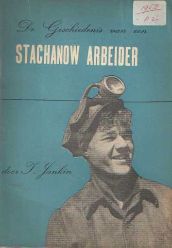 Jankin, J. - De geschiedenis van een Stachanow arbeider