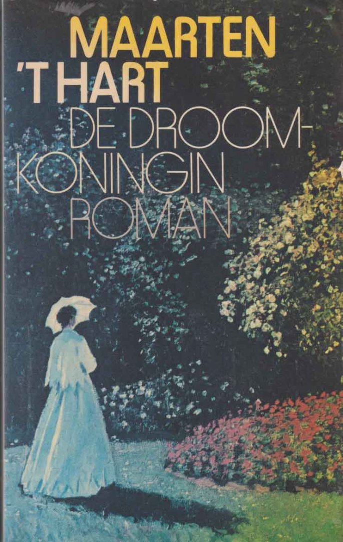 Hart, Maarten 't - De droomkoningin