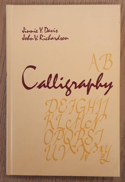 DAVIS, JINNIE Y. & RICHARDSON, JOHN V. - Calligraphy, A Sourcebook