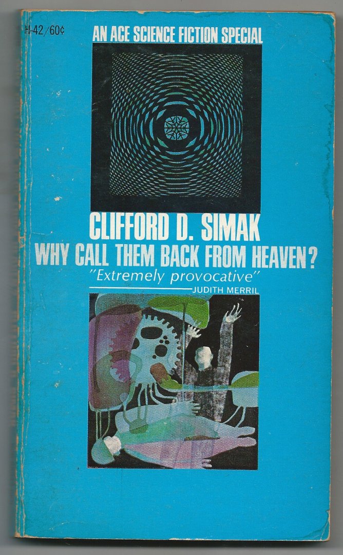 Simak., Clifford - Why call them back from heaven ?