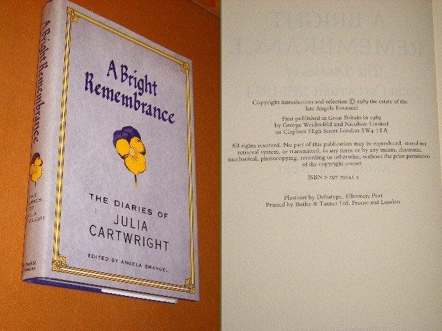 Emanuel, Angela - A Bright Remembrance. The Diaries of Julia Cartwright