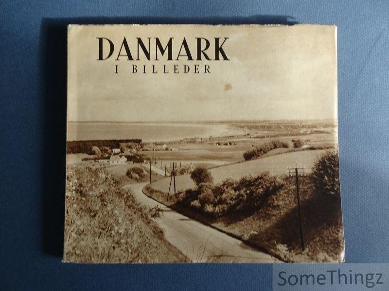 Povl Martin-Meyer (red.) - Danmark i billeder - Denmark in pictures - Le Danemark en tableaux - Dinamarca en grabados.