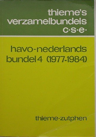 red. - Thieme`s verzamelbundels c.s.e. Havo Nederlands bundel 4 (1977-1984).