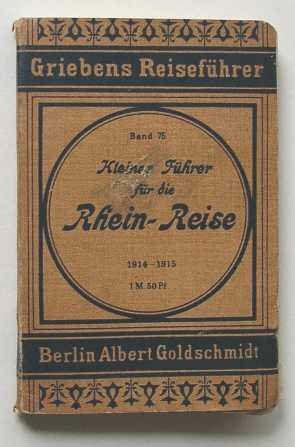 Kleiner - Kleiner Fuhrer fur die Rhein-Reise von Coln bis Frankfurt.
