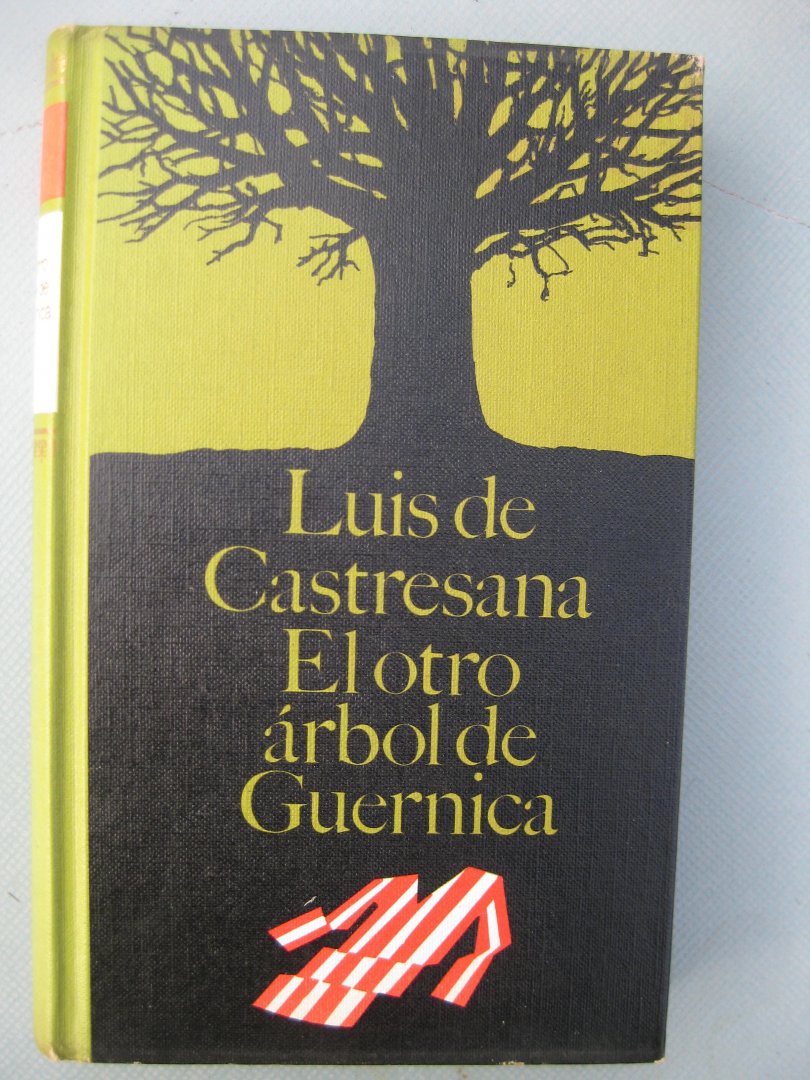 Castresana, Luis de - - Del otro árbol de Guernica.