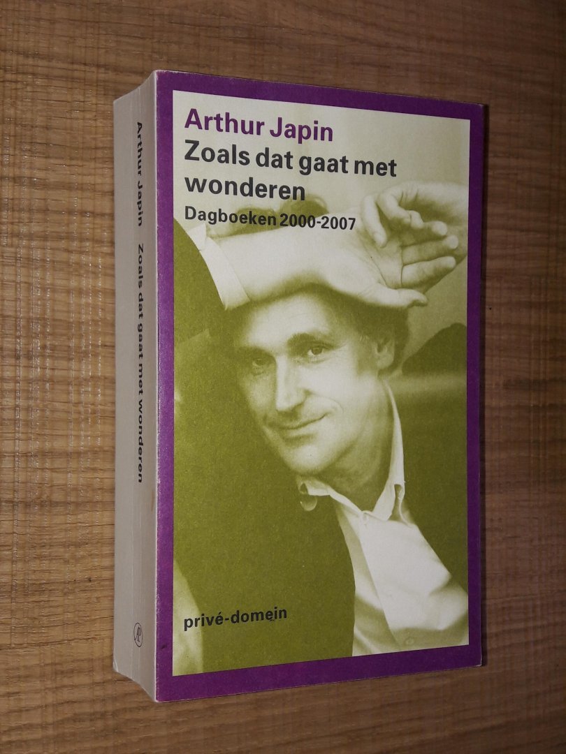 Japin, Arthur - Zoals dat gaat met wonderen. Dagboeken 2000-2007 (privé-domein)