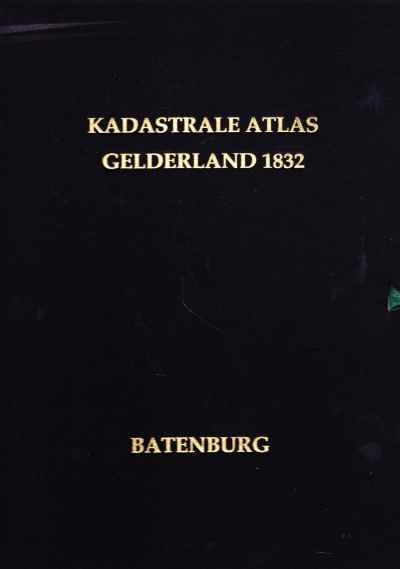 J. van Eck, K. van der Hoek en H. van Heiningen - Kadastrale atlas gelderland 1832 Batenburg