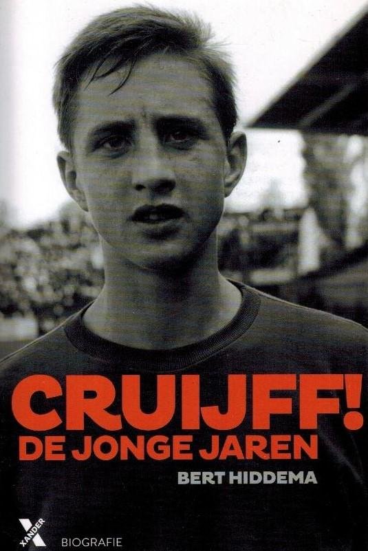 Hiddema, Bert - Cruijff De jonge jaren