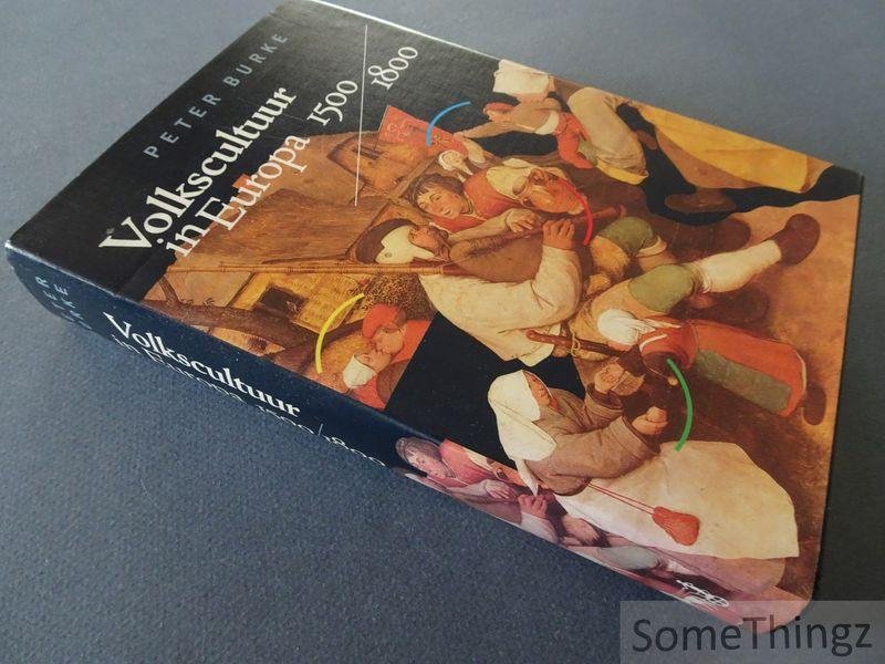 Burke, Peter. - Volkscultuur in Europa, 1500-1800.