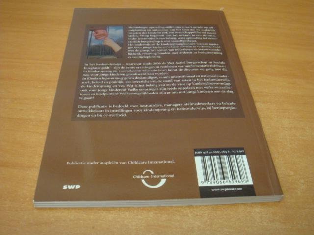 Keulen, A. van & Schepers, W. - Kinderschapsvorming - kinderopvang, van opvang naar educatie tot instrument voor burgerschapsvorming