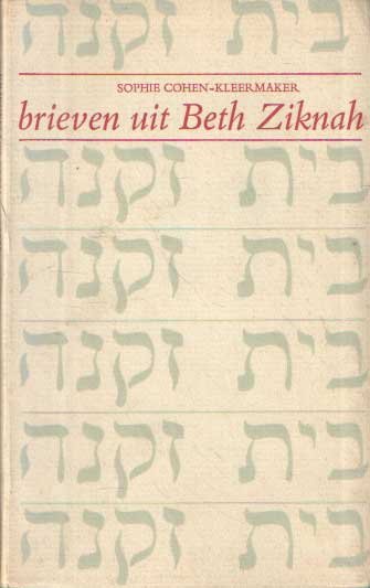 Sophie Cohen-Kleermaker - Brieven uit Beth Ziknah