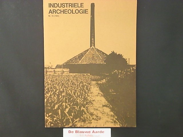 EERENBEEMT, H. F. J. RED. - Industriële  Archeologie nr 16