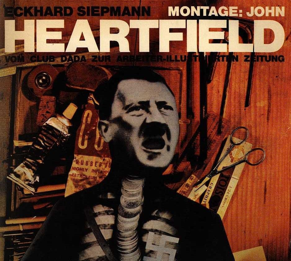 Siepmann, Eckhard - Montage: John Heartfield  - Vom club Dada zur arbeiter-illustrierten zeitung
