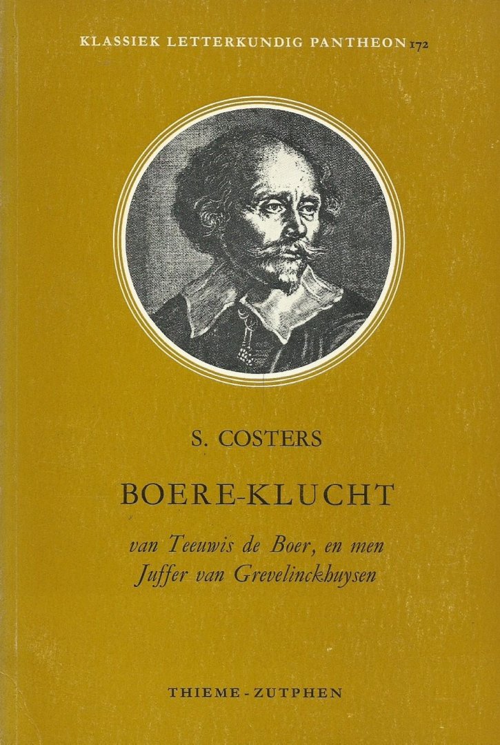 Coster, Samuel - Boere-klucht van Teeuwis de Boer, en men Juffer van Grevelinckhuysen