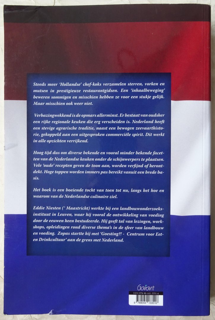 Niesten, Eddie - De culinaire ziel van Nederland. Aan tafel met boeren, burgers, kooplui en zeevaarders [ isbn 9789044133516 ]
