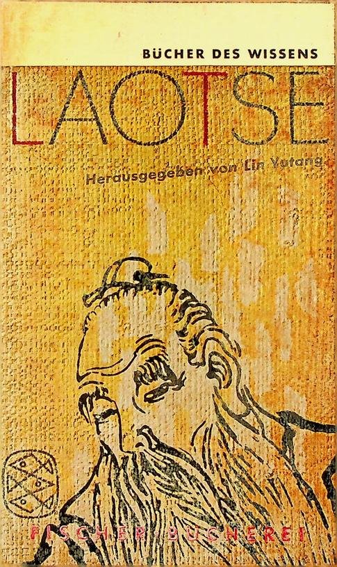 LaoTse - Laotse. herausgegeben von Lin Yutang