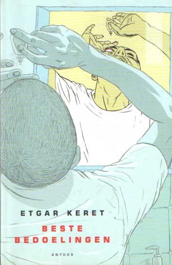 Keret, Etgar - Beste bedoelingen