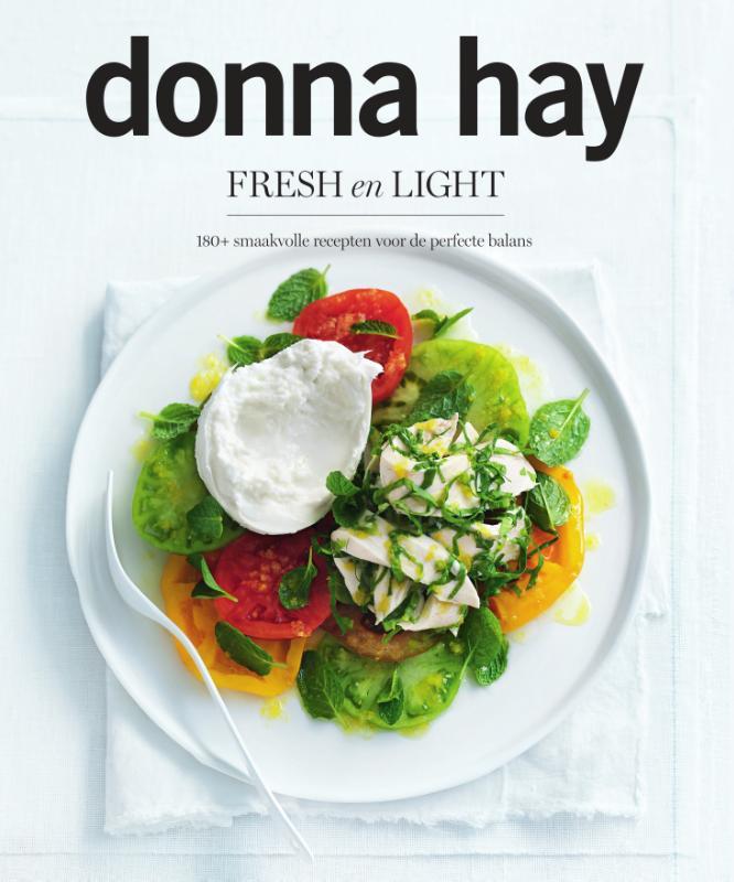 Hay, Donna - Fresh en light / 180+ smaakvolle recepten voor de perfecte balans