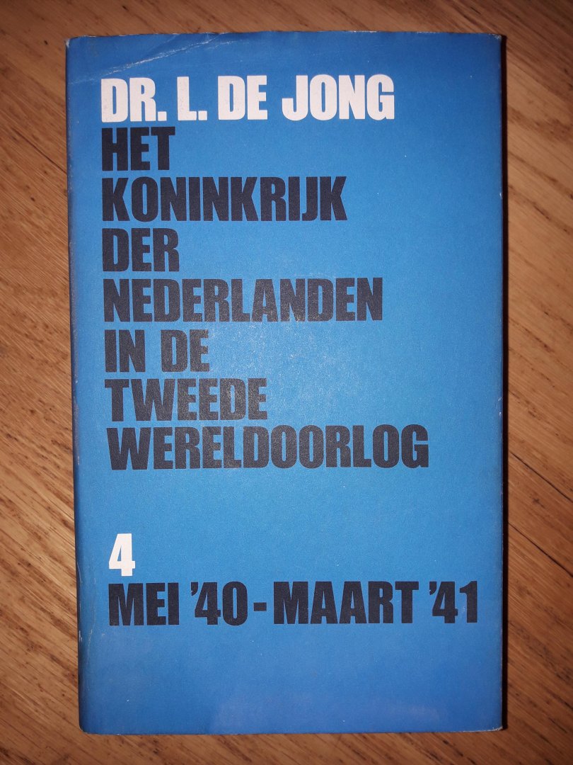 Jong, Dr. L. de - Het Koninkrijk der Nederlanden in de Tweede Wereldoorlog , deel 4 , mei ,40- maart ,41 , eerste helft