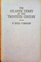 Corson, F. Reid - The Atlantic Ferry in the Twentieth Century