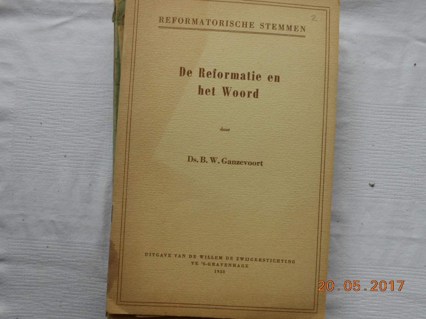 Ds B W Ganzevoort - De Reformatie en het Woord