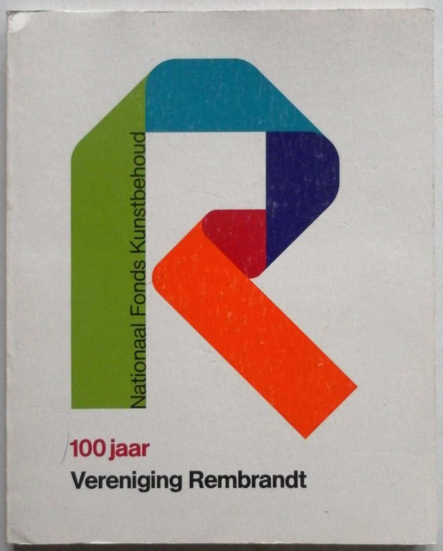 Hijmersma Herbert J - 100 jaar Vereniging Rembrandt Een eeuw particulier kunstbehoud in Nederland