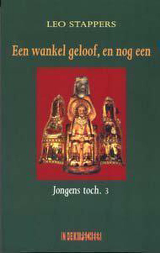 Stappers, L. - Een Wankel Geloof, En Nog Een