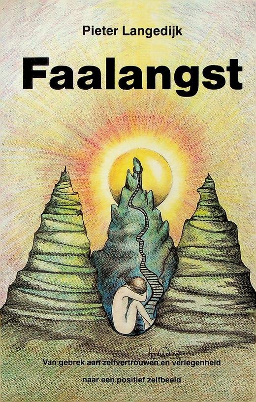 Langedijk, Pieter - Faalangst. Van examenangst, verlegenheid en gebrek aan zelfvertrouwen naar een positief zelfbeeld. Training en oefeningen thuis en op school