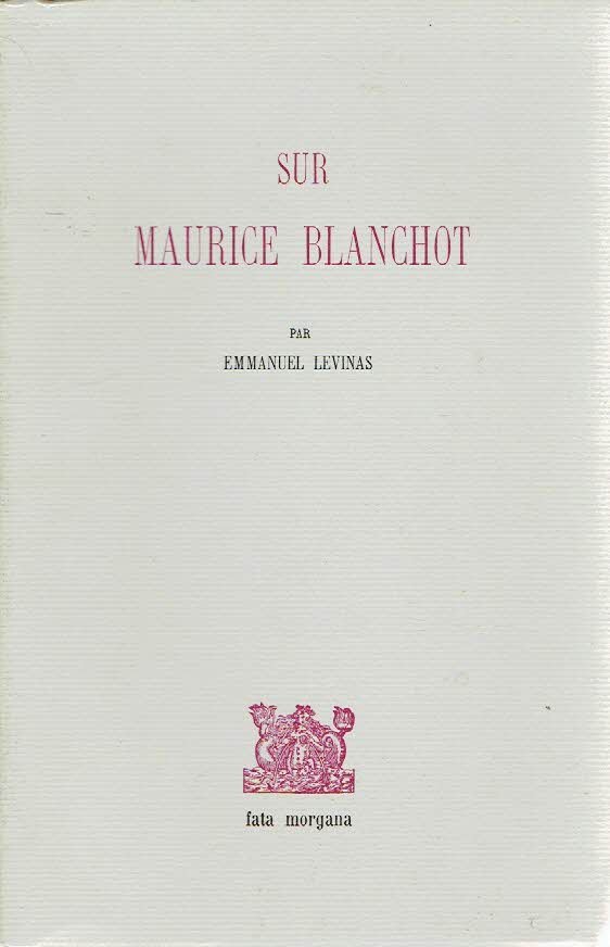 LEVINAS, Emmanuel - Sur Maurice Blanchot.