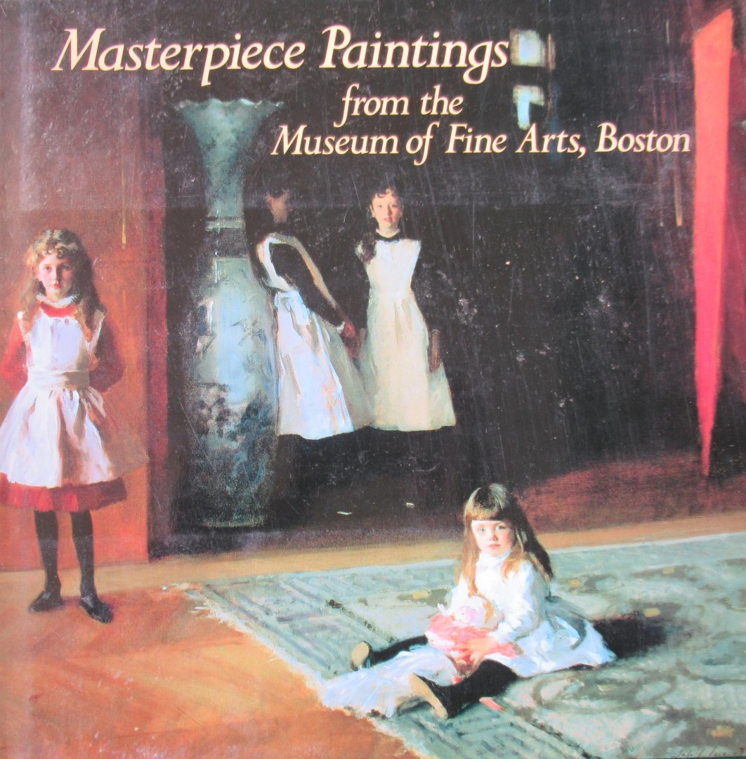 Stebbins, Theodore E. Jr. - Masterpiece paintings from the Museum of Arts Boston