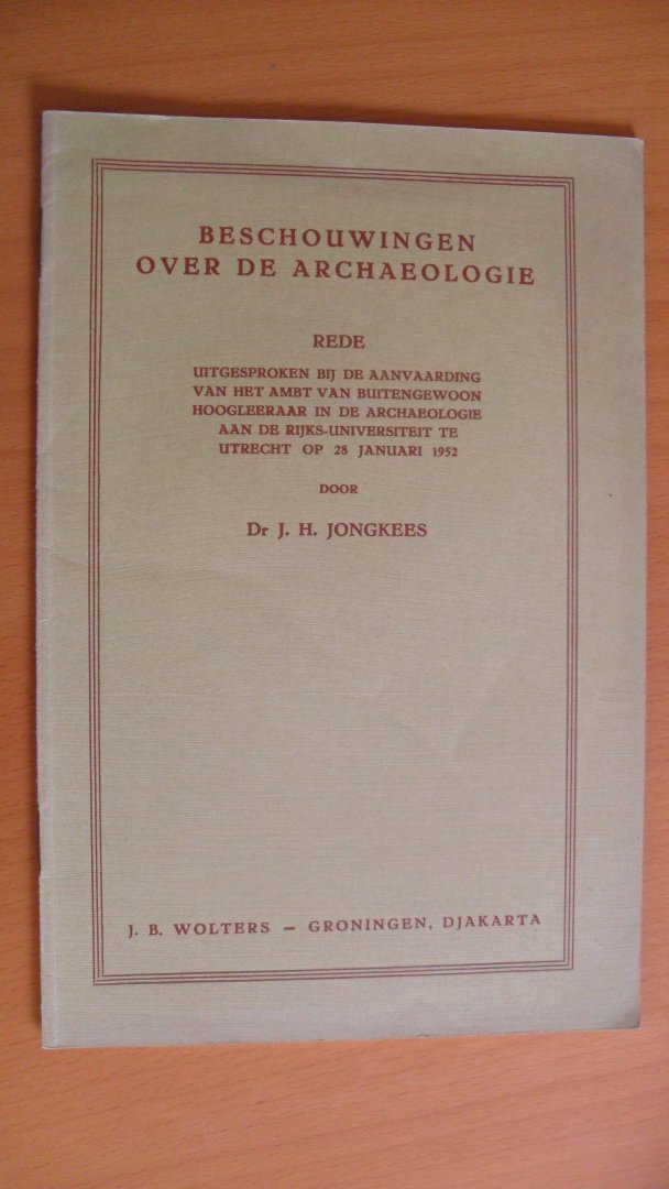 Jongkees Dr.J.H. - Beschouwingen over de Archaeologie