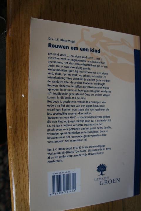 Klein-Vuijst, Drs. L.C. - Rouwen om een kind (serie Praktisch & Pastoraal)