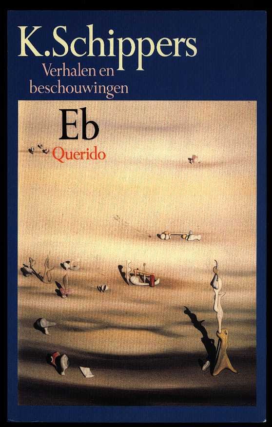 Schippers, K. - Eb - Verhalen en beschouwingen