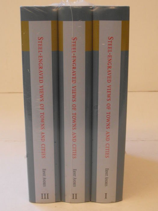Andres, Ernst - Steel-engraved views of towns and cities. First complete bibliography (3 VOLUMES)